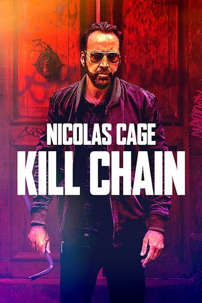 ดูหนังออนไลน์ Kill Chain (2019)โคตรโจรอันตราย