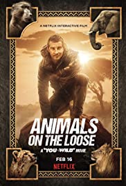 ดูหนังออนไลน์ Animals on the Loose A You vs Wild Movie (2021) ผจญภัยสุดขั้วกับแบร์ กริลส์ เดอะ มูฟวี่